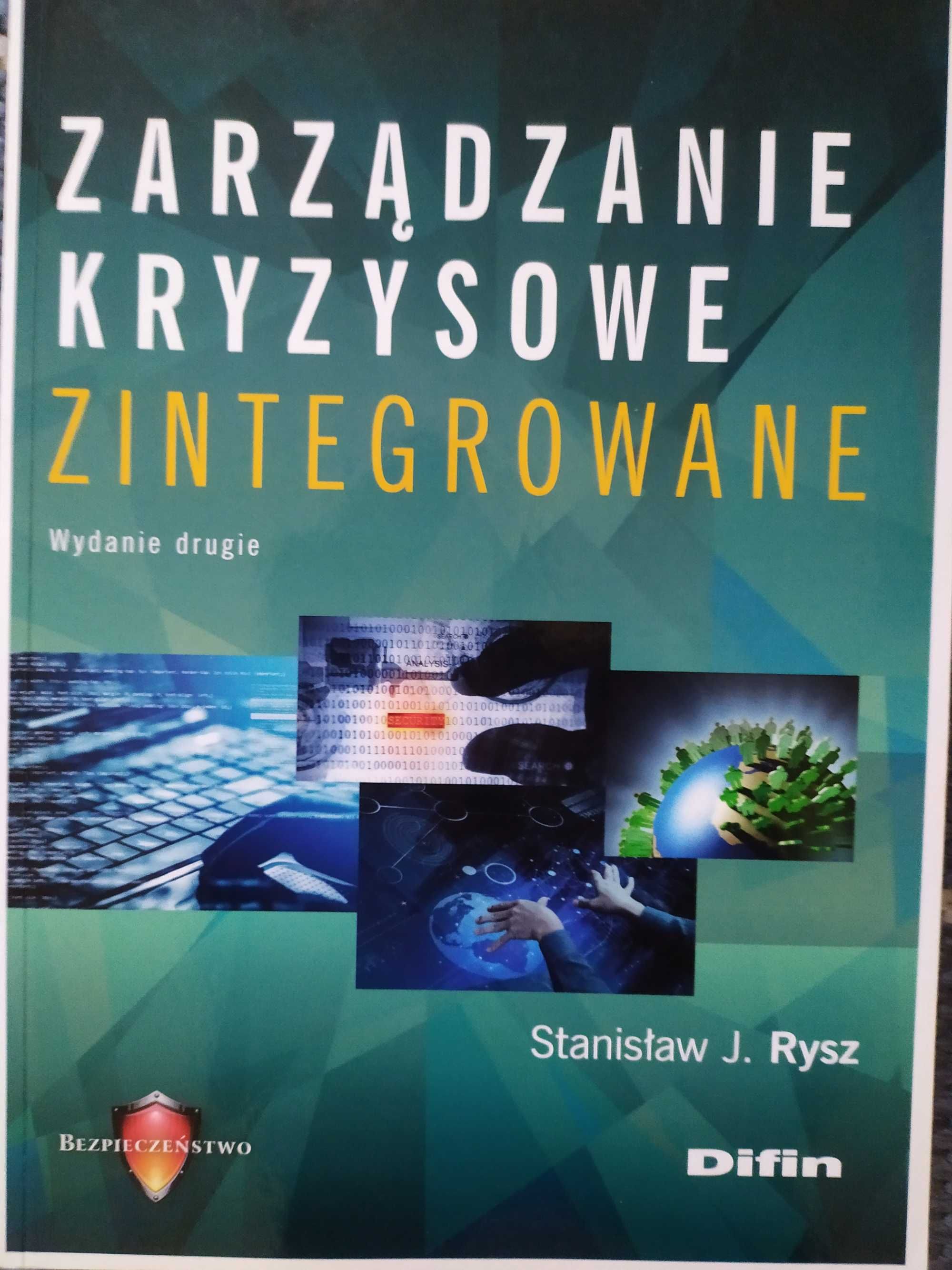 Zarządzanie Kryzysowe Zintegrowane. S.J.Rysz