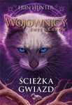 Wojownicy. Świt klanów. Ścieżka Gwiazd Nowa Baśń Erin Hunter Rok