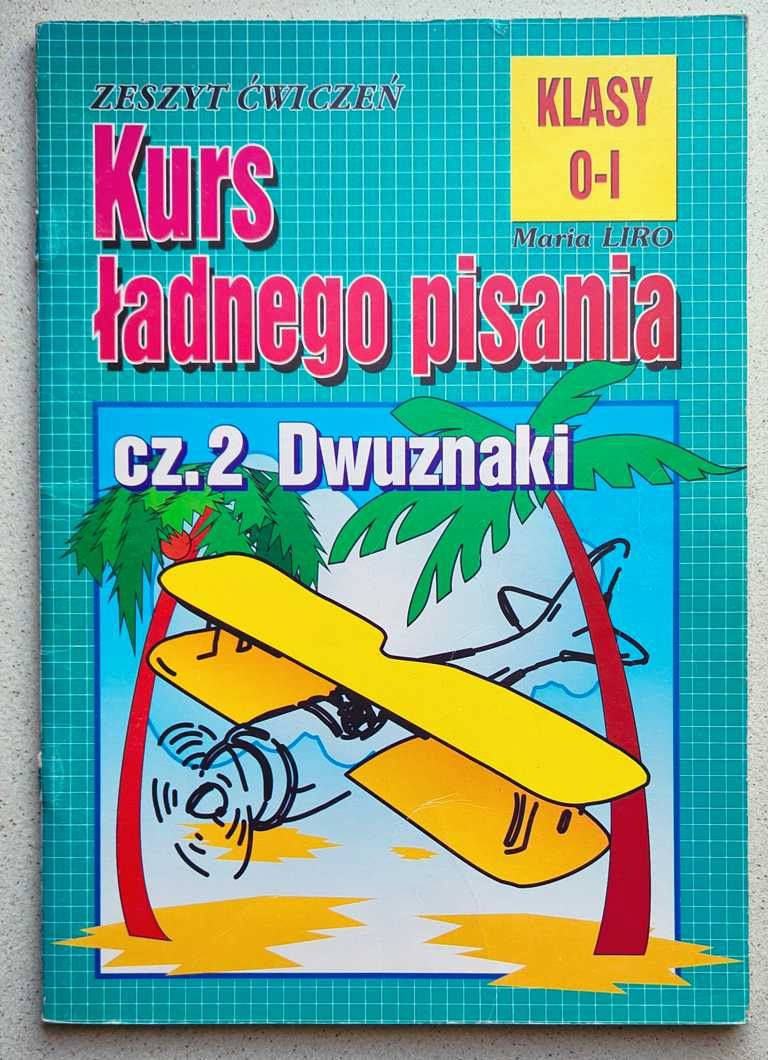 Kurs ładnego pisania, cz. 2, dwuznaki, M. Liro