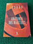 Anatomia dos mártires - João Tordo