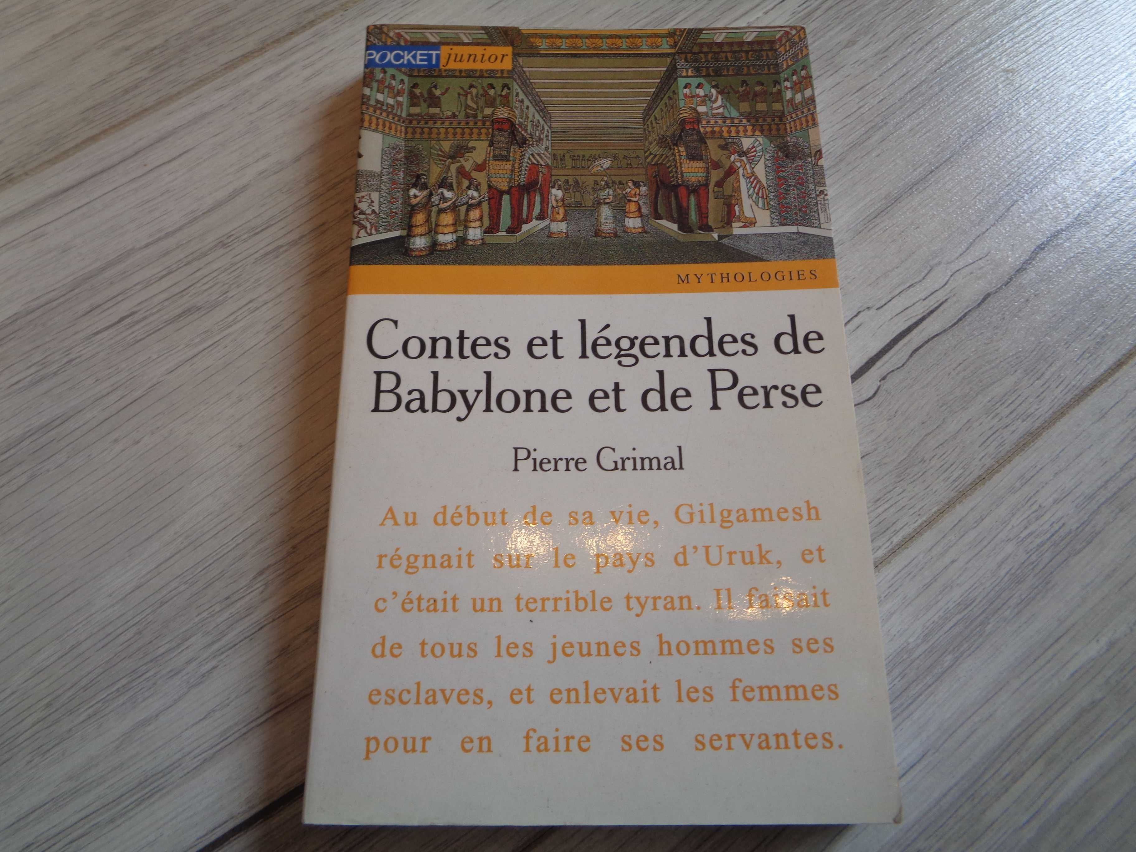 Opowieści legendy Babilon / Contes et legendes de Babylone et de Perse