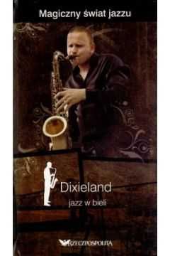 Dixieland - jazz w bieli  (2 CD + książka)