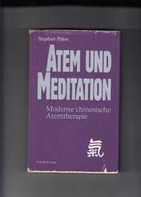 Atem und Meditation. Moderne chinesische Atemtherapie, Palos