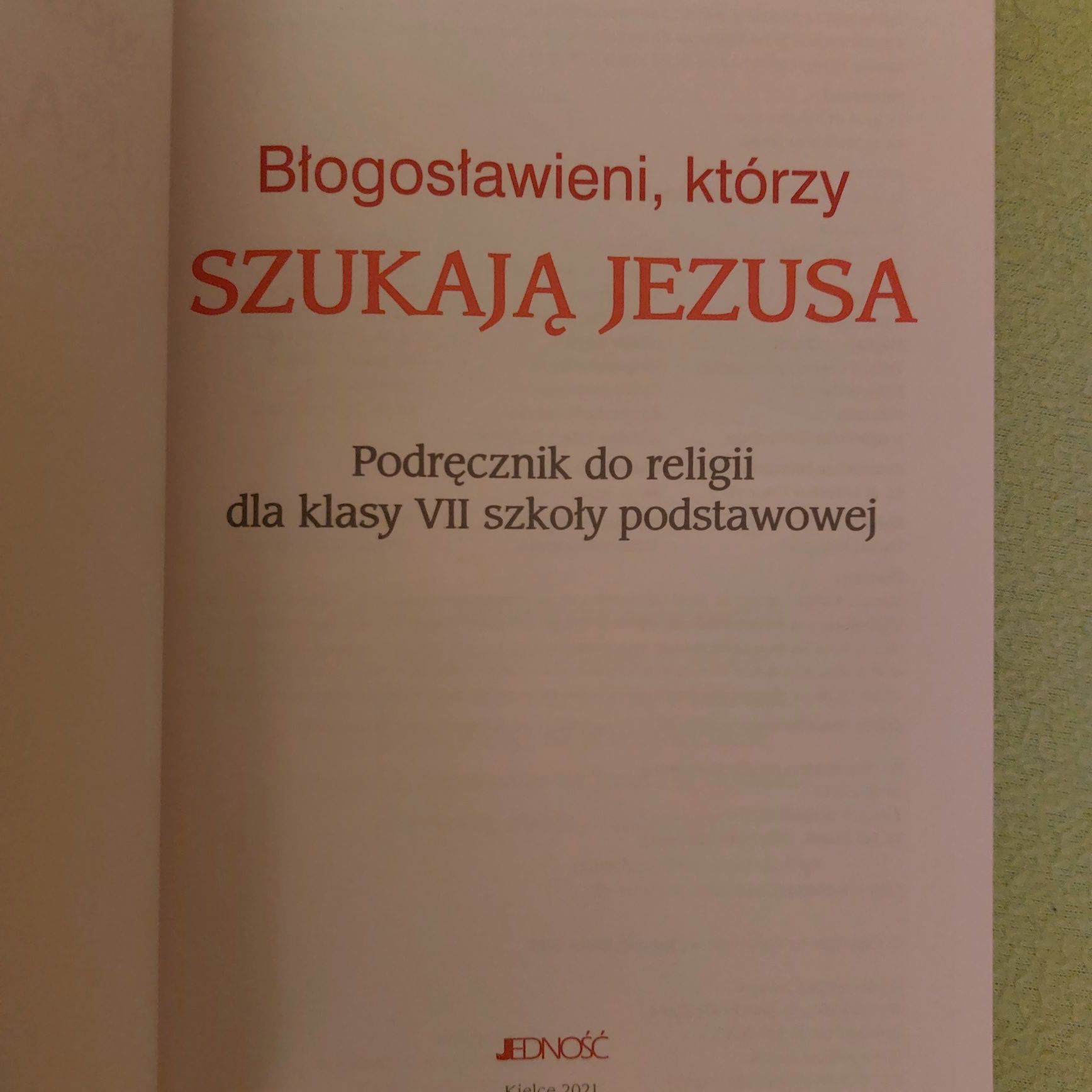 Błogosławieni, którzy szukają Jezusa podręcznik do religii kl. 7