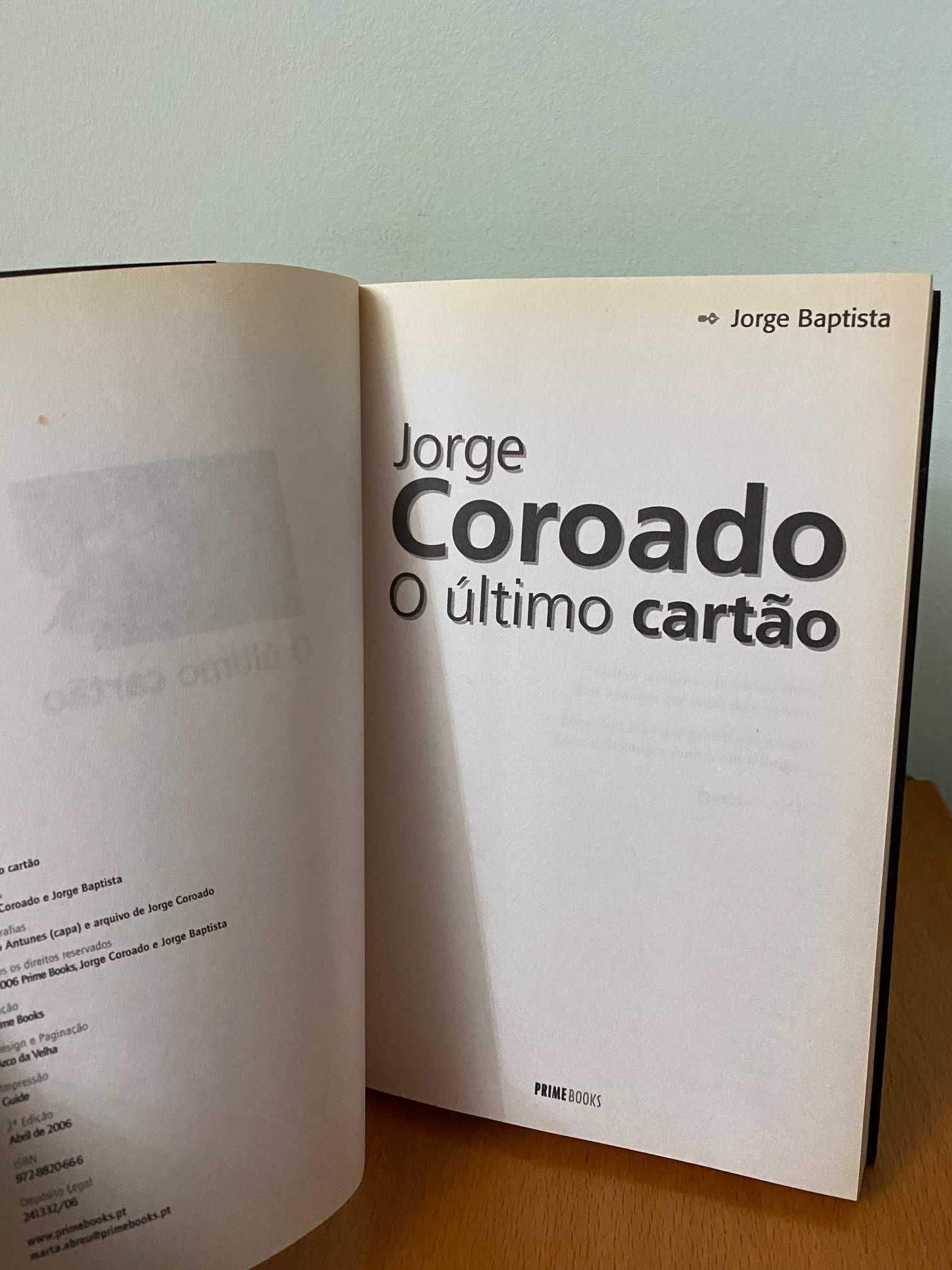 Jorge Coroado - O Último Cartão - Jorge Baptista