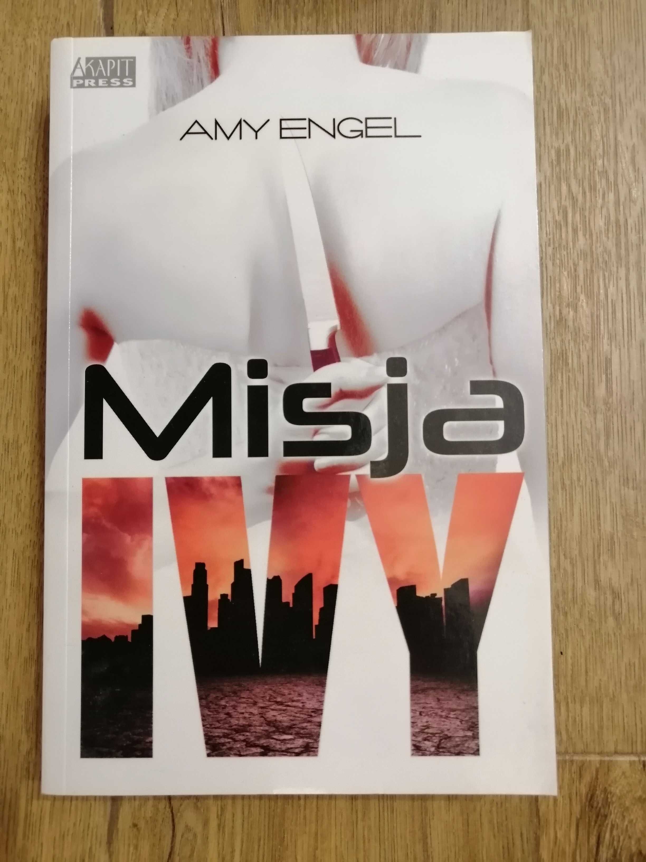 "Misja Ivy" Amy Engel