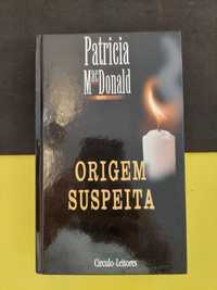 Patricia MacDonald - Origem Suspeita