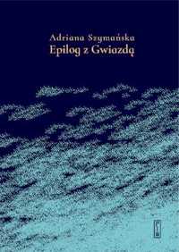 Epilog z Gwiazdą - Adriana Szymańska