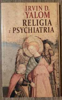 Religia i psychiatria Irvin D.Yalom Unikat