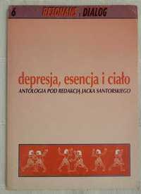 Depresja, esencja, ciało red. Jacek Santorski