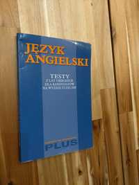 Język angielski Testy dla kandydatów na wyższe uczelnie