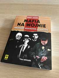 Mafia na wojnie. Nieznany sojusznik aliantów. Tim Newark