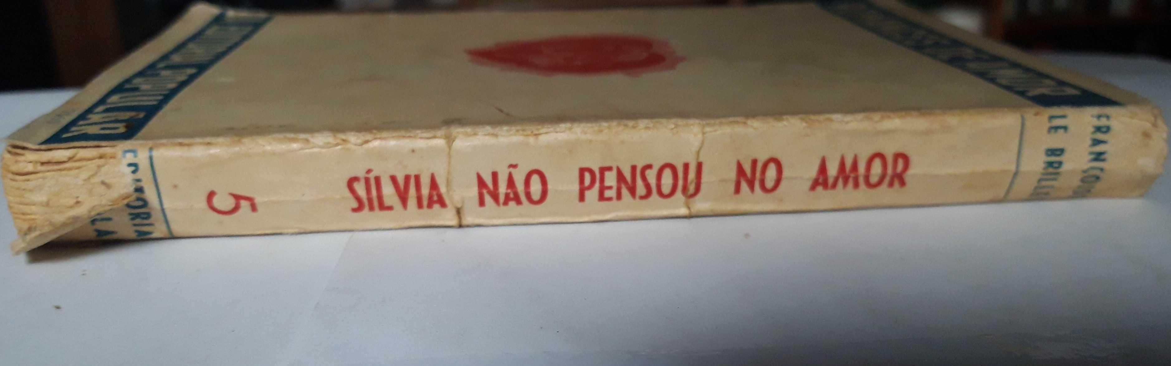 Livro- Ref CxC - Françoise Le Brillet - Sílvia Não Pensou no Amor