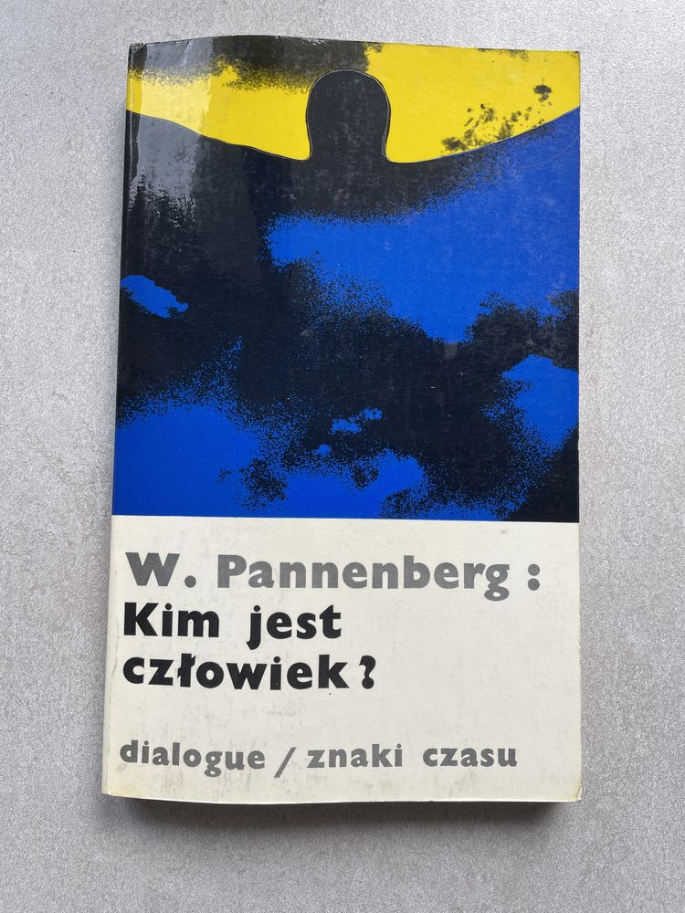 „Kim jest człowiek?” W.Pannenberg dialogue/znaki czasu