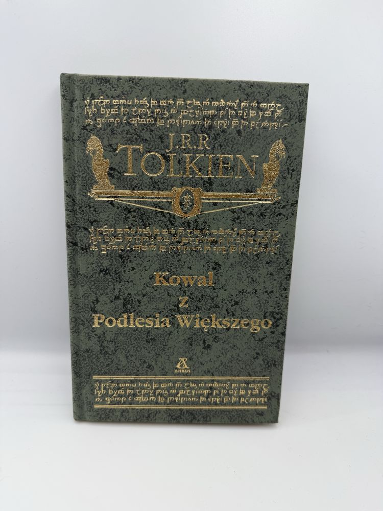 J.R.R. Tolkien. Kowal z Podlesia Większego.