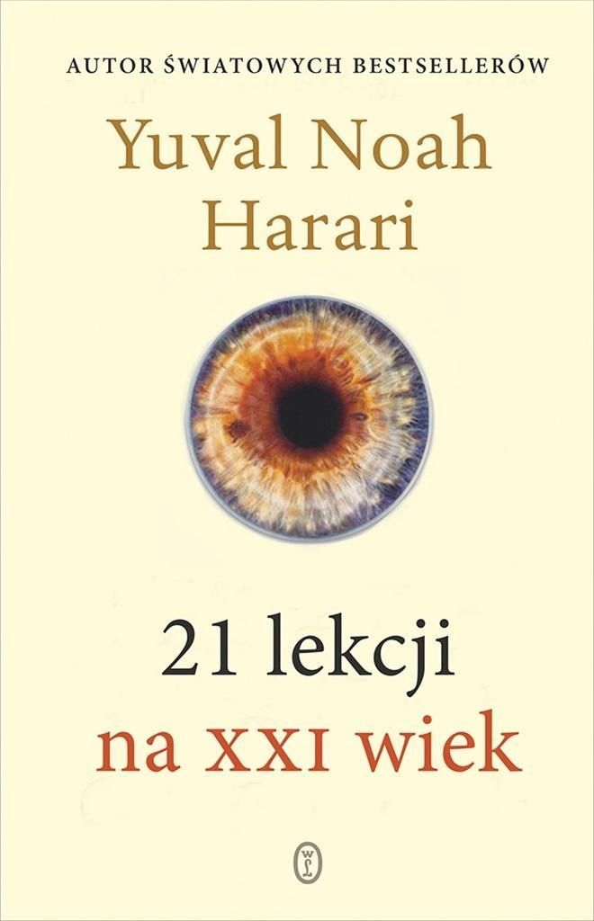 21 Lekcji Na Xxi Wiek W.2, Yuval Noah Harari