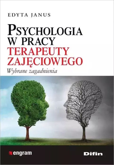 Psychologia w pracy terapeuty zajęciowego. Difin. Nowy Produkt