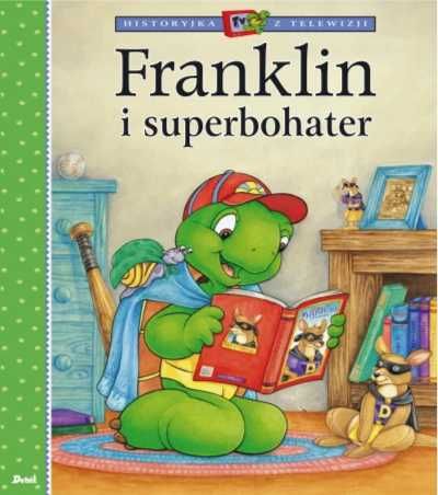 Franklin i superbohater - Paulette Bourgeois, Patrycja Zarawska