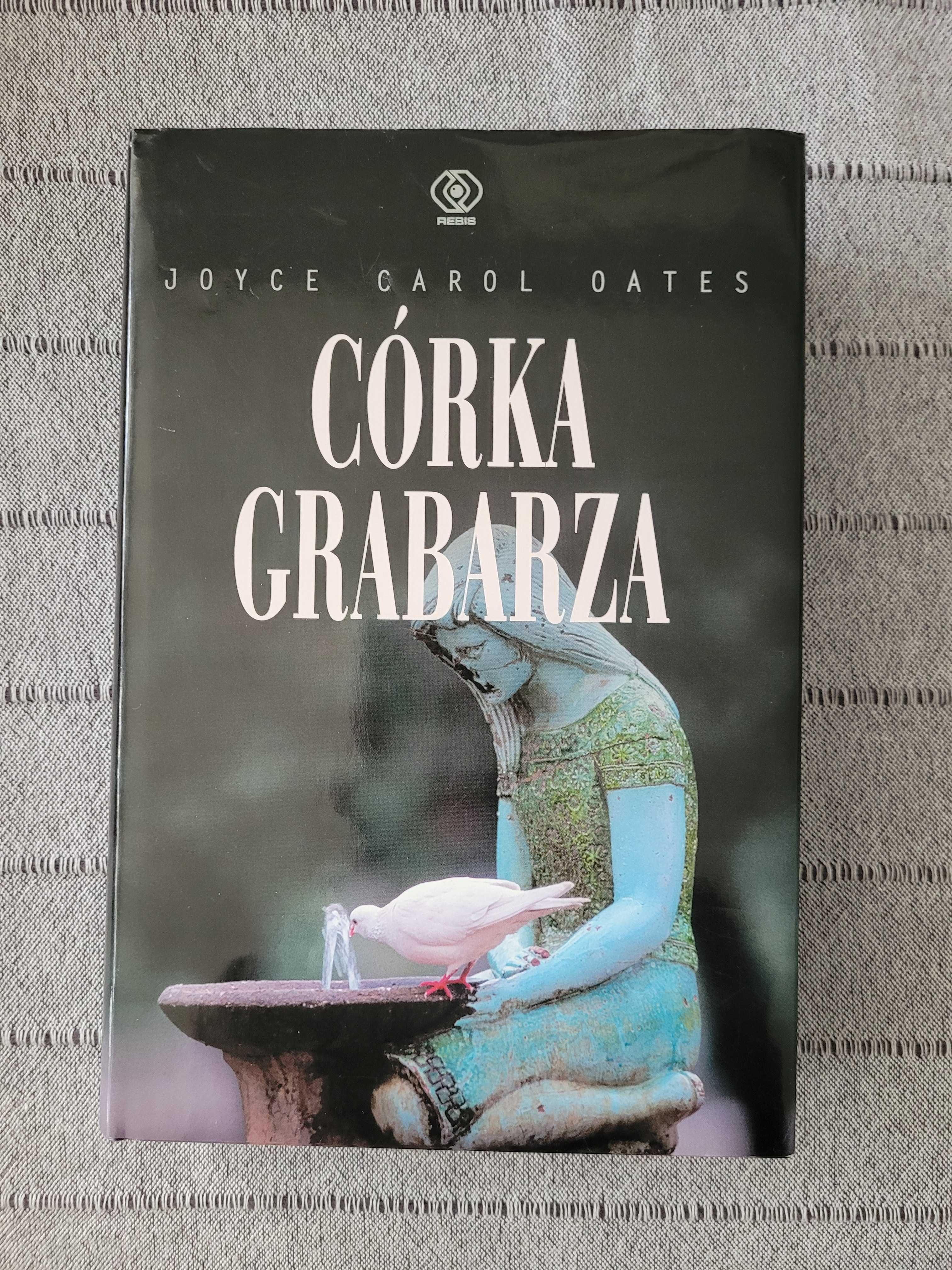 Joyce Carol Oates - Córka grabarza