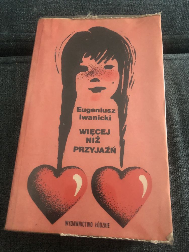 Wiecej niz przyjazn eugeniusz iwanicki