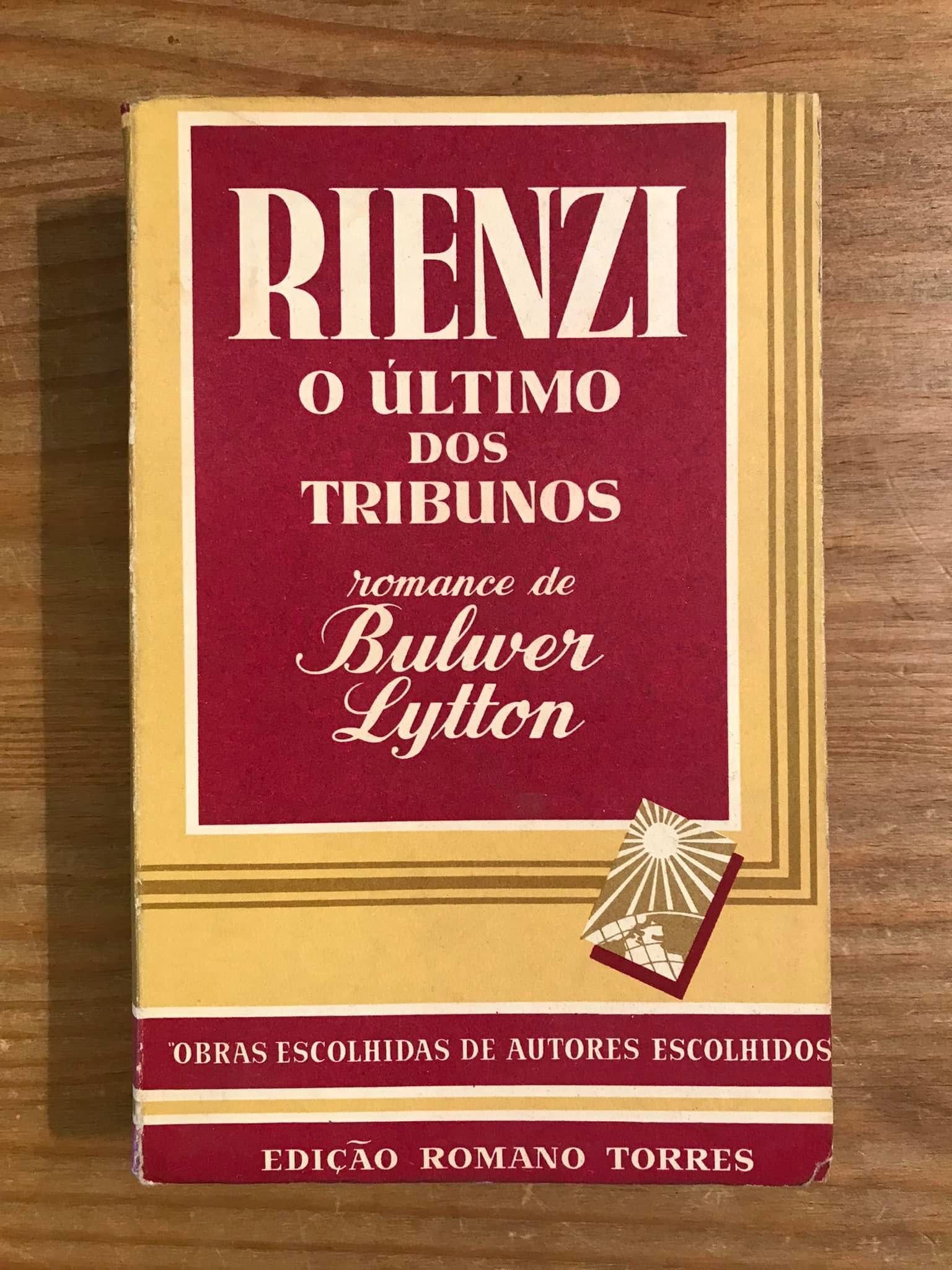 Rienzi - O Último dos Tribunos - Bulwer Lytton (portes grátis)