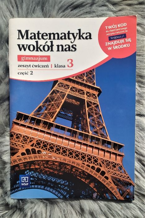 Matematyka wokół nas | klasa 3 gimnazjum | zeszyt ćwiczeń cz. 2