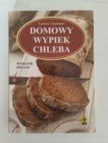 Domowy wypiek chleba - Lauren Chattman