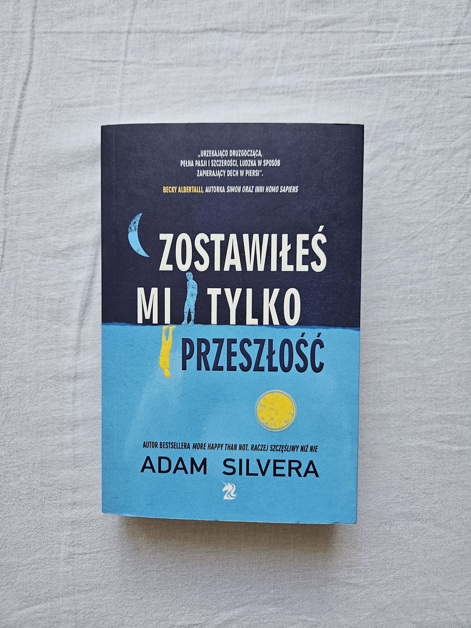 Książka Zostawiłeś mi tylko przeszłość Adam Silvera