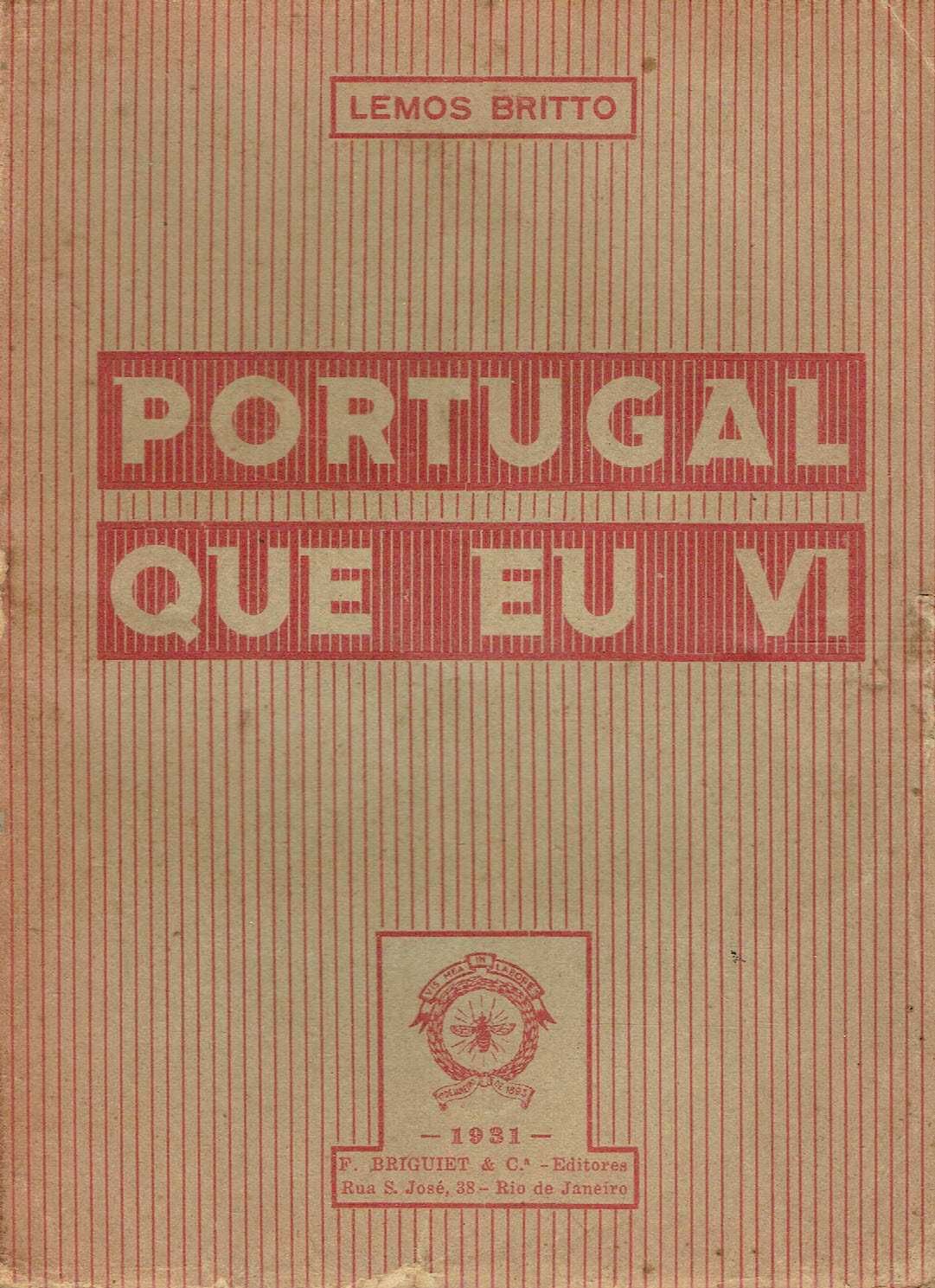 14600

Portugal que eu vi.
de Lemos Britto.