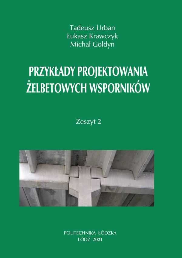 Przykłady projektowania żelbetowych wsporników Zeszyt 2