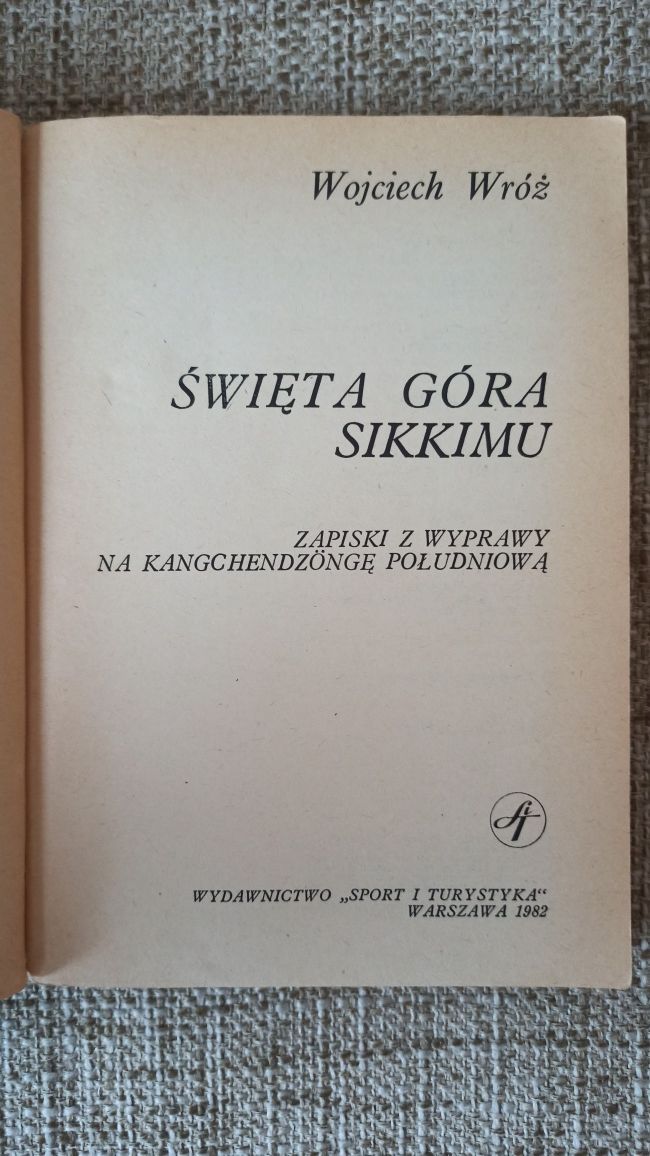 Święta góra Sikkimu zapiski z wyprawy na Kangchendzöngę Wojciech Wróż