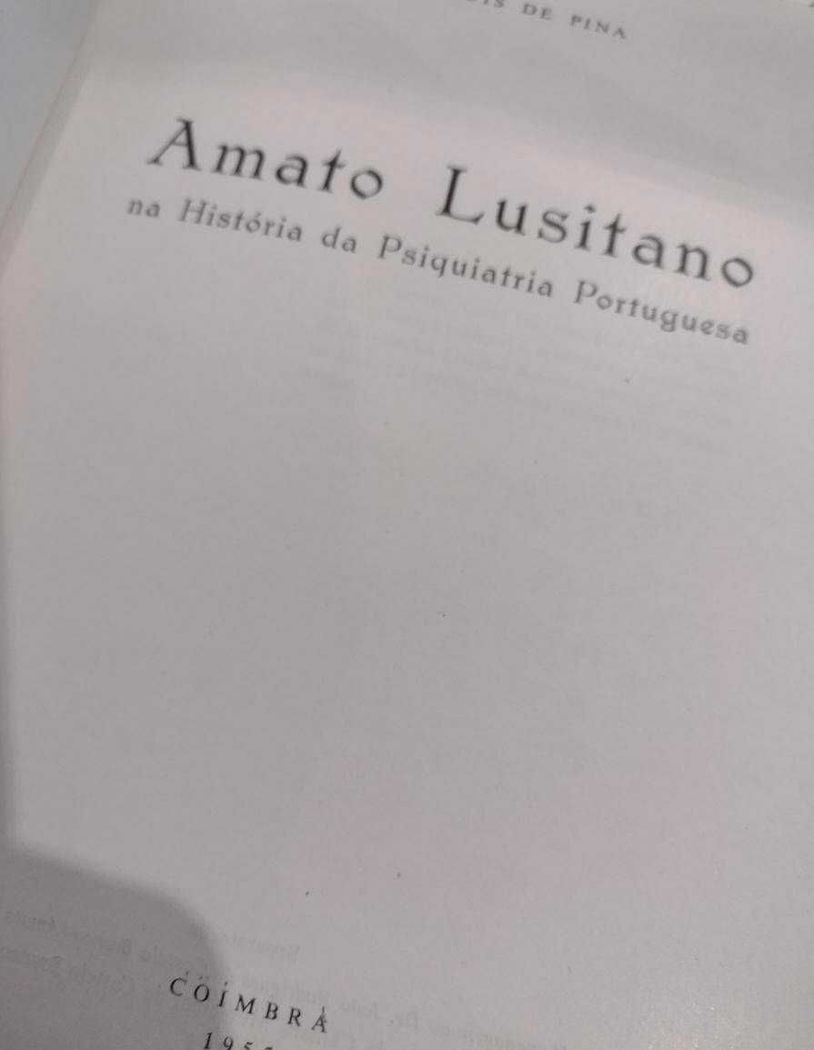 Amato Lusitano na História da Psiquiatria Portuguesa 1955