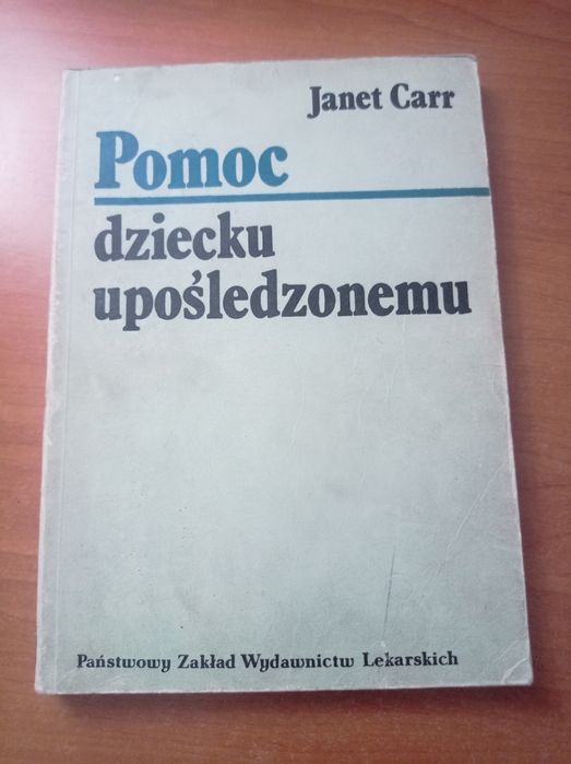 Janet Carry - Pomoc dziecku upośledzonemu