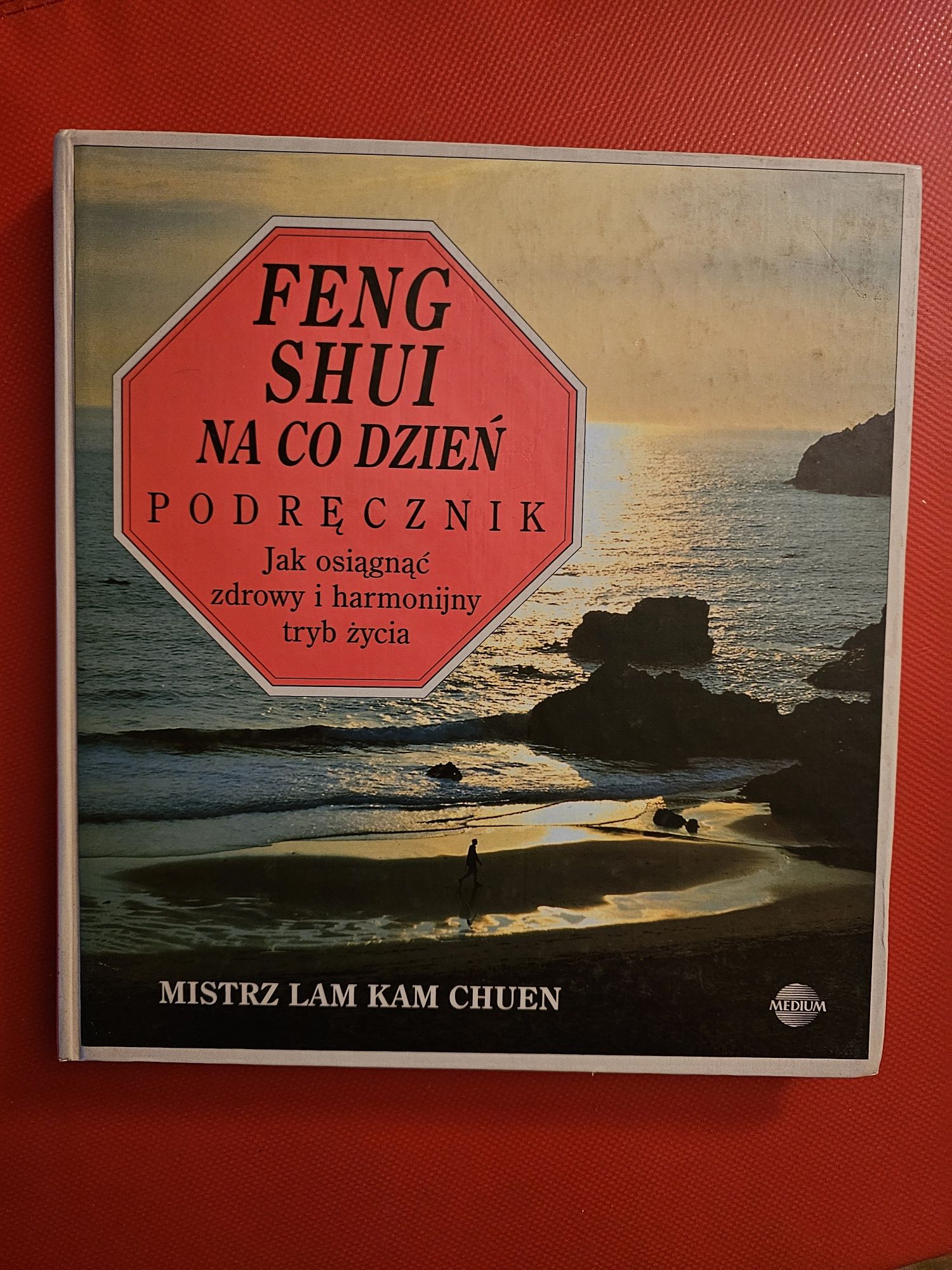 Feng Shui - podręcznik mistrza Lam Kam Chuen