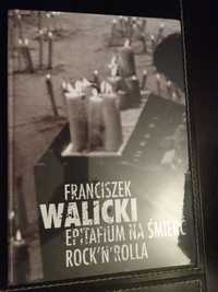 Epitafium na śmierć Rock'n'Rolla - Franciszek Walicki NOWA folia