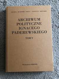 Archiwum polityczne Ignacego Paderewskiego tom V