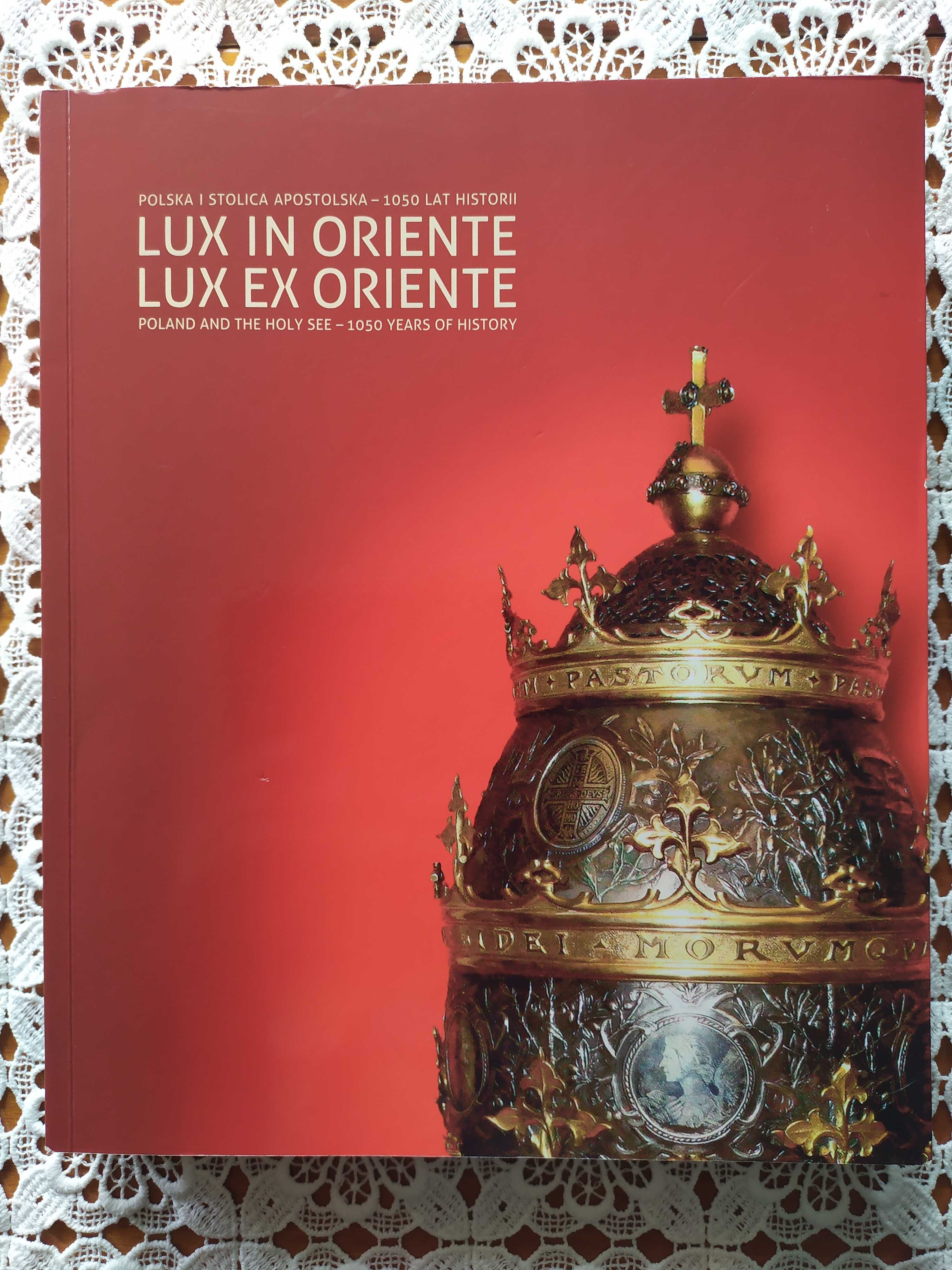 Lux In Oriente Lux Ex Oriente Katalog wystawy  2016 r