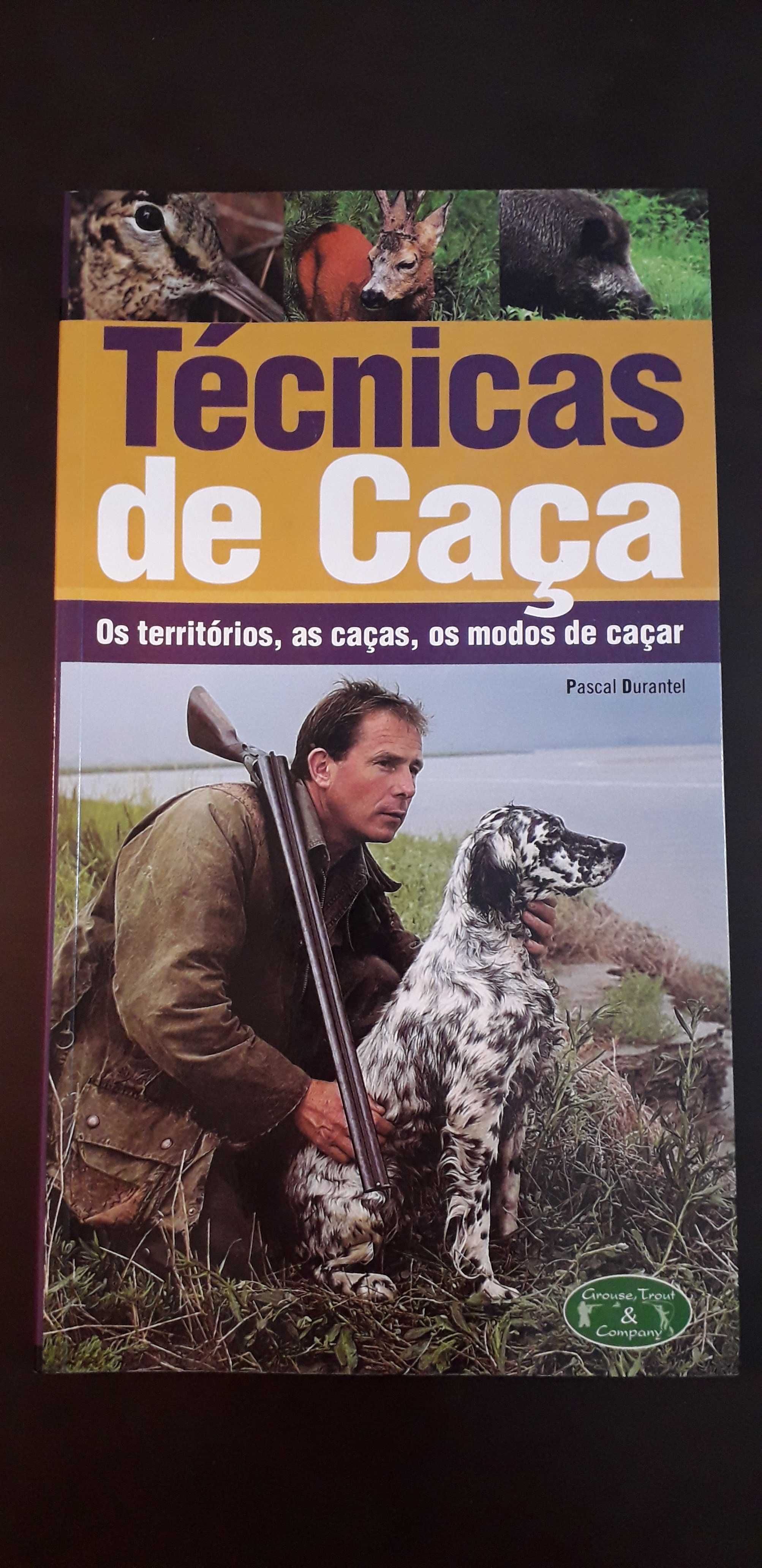 Técnicas de Caça - Pascal Durantel