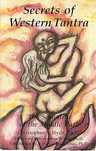 Secrets Of Western Tantra
The Sexuality Of The Middle Path