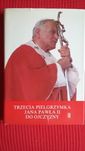 Trzecia pielgrzymka Jana Pawła II do ojczyzny