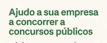Ajudo a sua empresa a concorrer a concursos publicos.