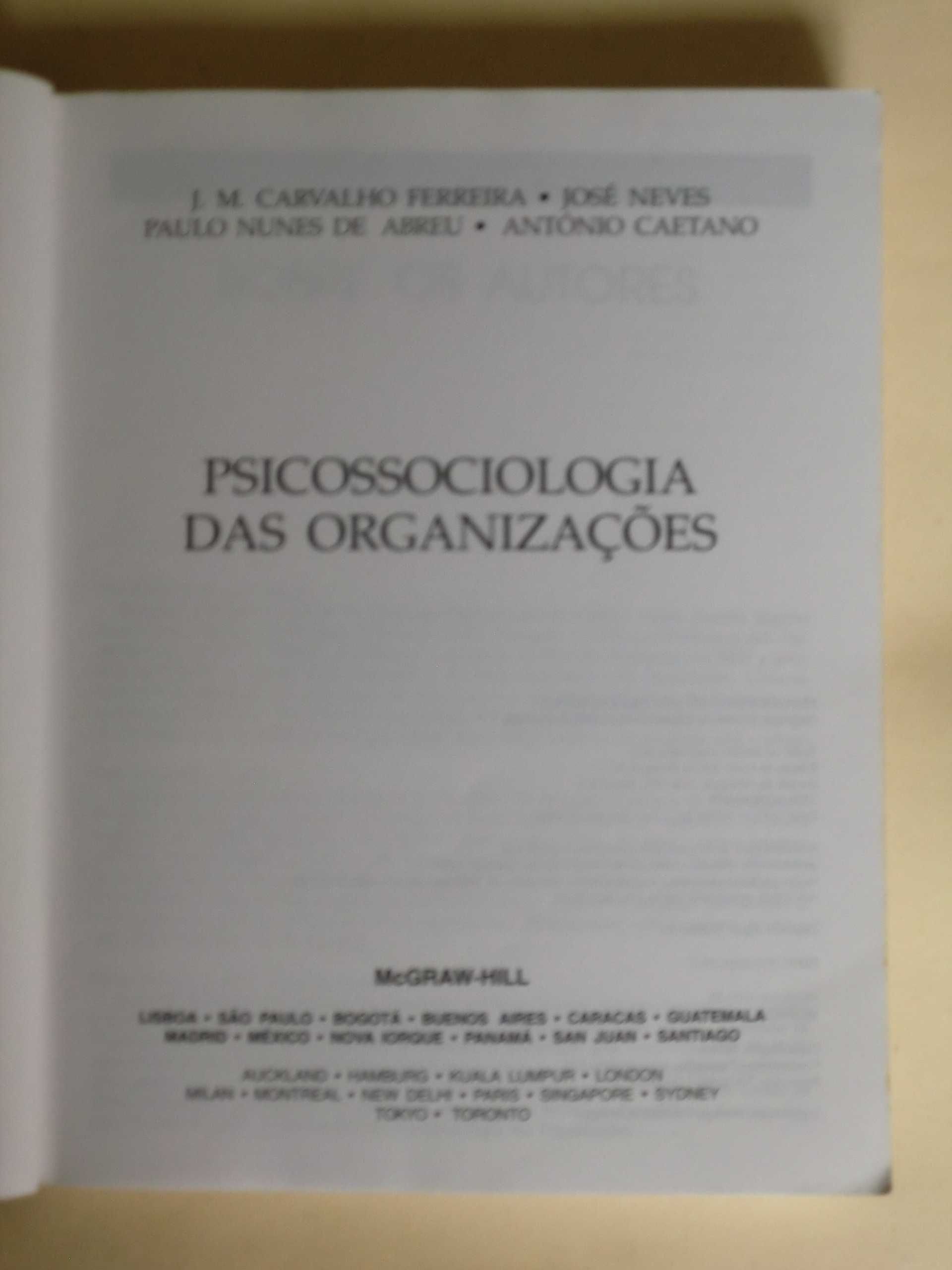 Psicossociologia das Organizações
de J.M.Carvalho Ferreira, José Neves