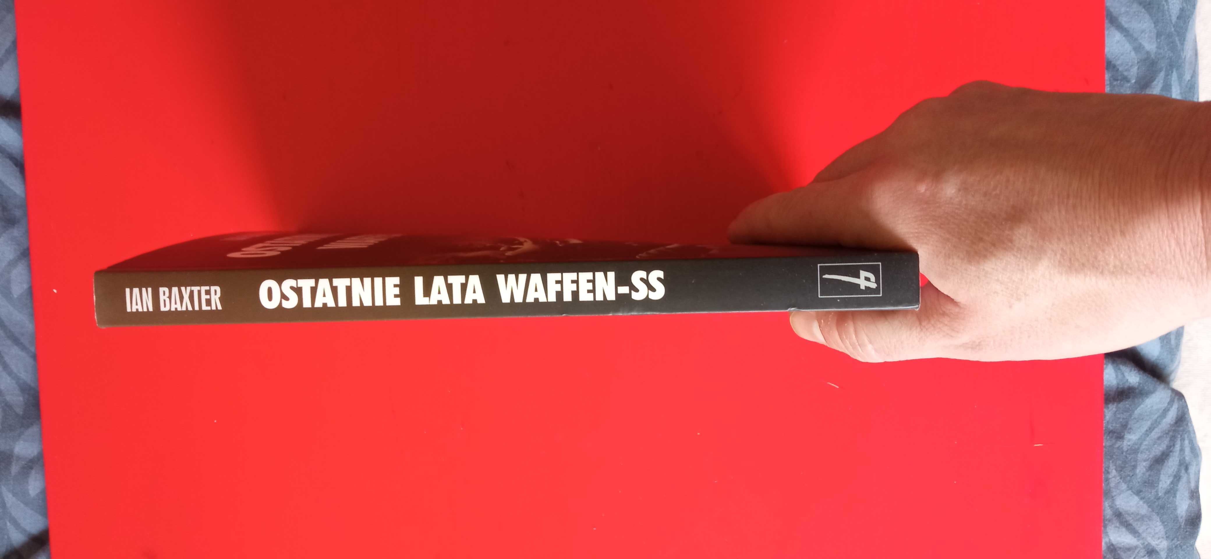 "Ostatnie lata Waffen-SS" Ian Baxter