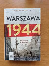 Warszawa 1944 tragiczne powstanie Alexandra Richie