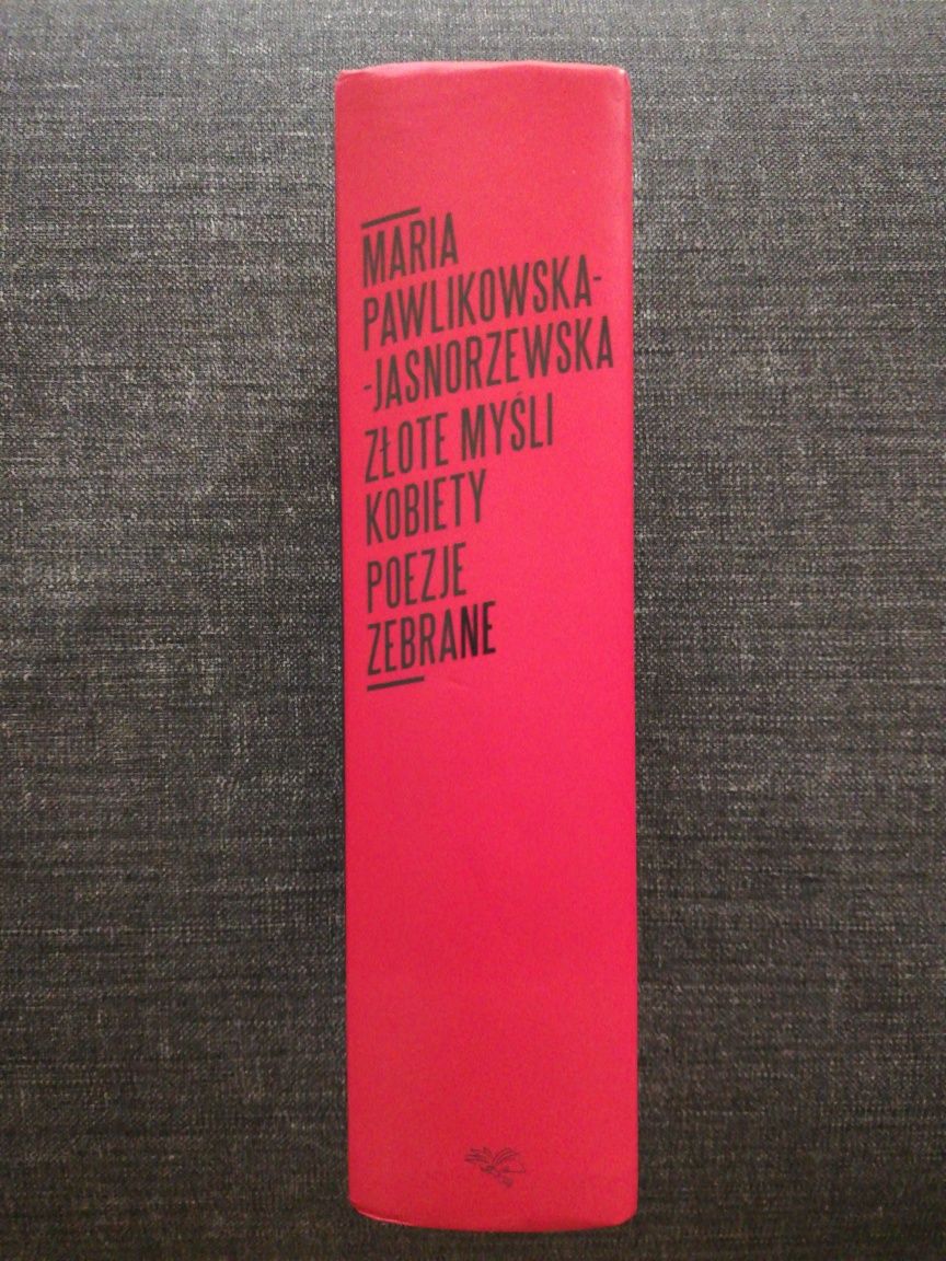 Maria Pawlikowska-Jasnorzewska Złote myśli kobiety Poezje zebrane