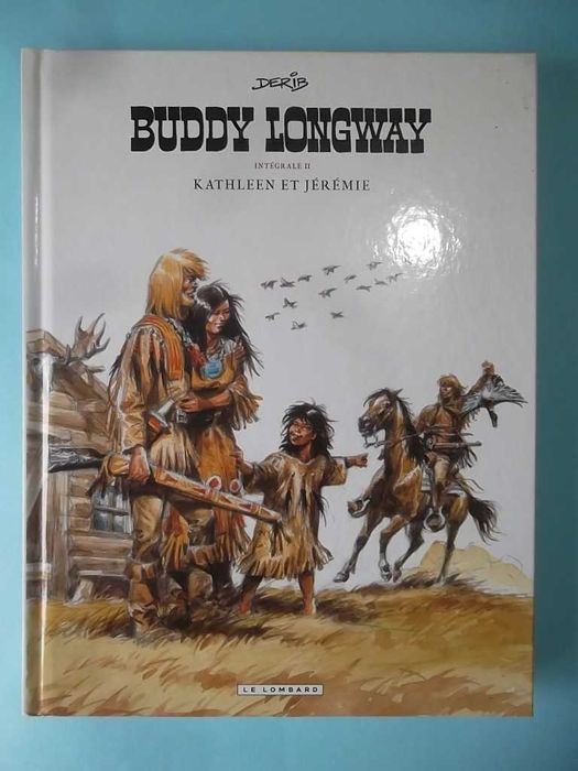 BUDDY LONGWAY Intégrale - Completo 5 volumes - Ed. Lombard