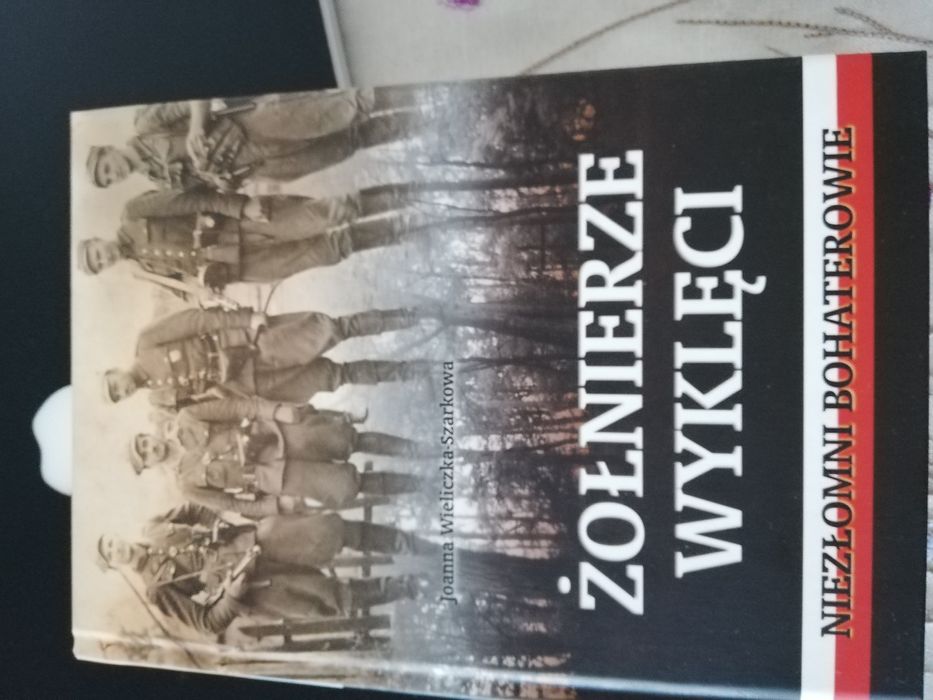 Książka Joanna Wieliczka Szarkowa - Żołnierze Wyklęci