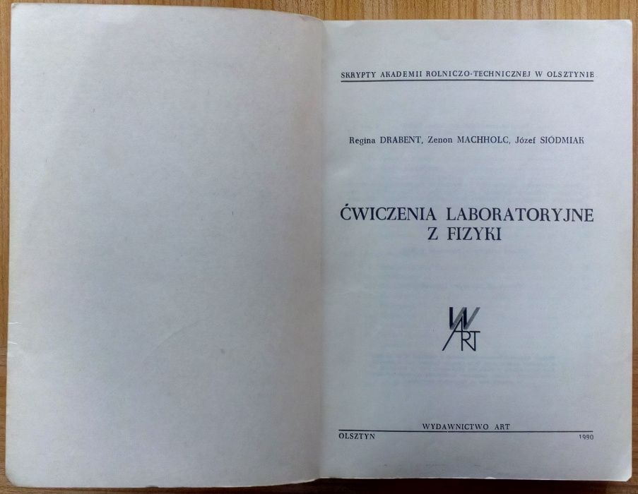 Skrypt Ćwiczenia laborat. z fizyki. R.Drabent, ART Olsztyn książka 199