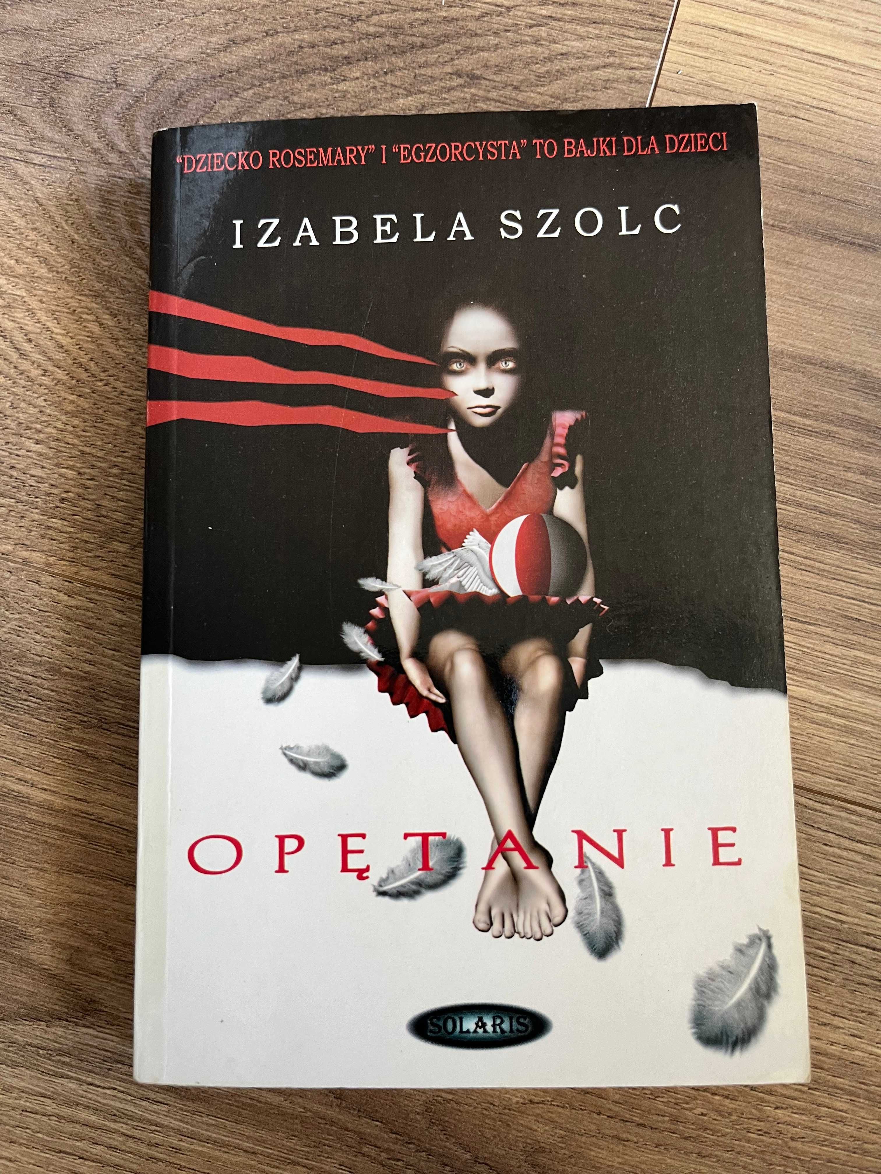 Opętanie - Izabela Szolc