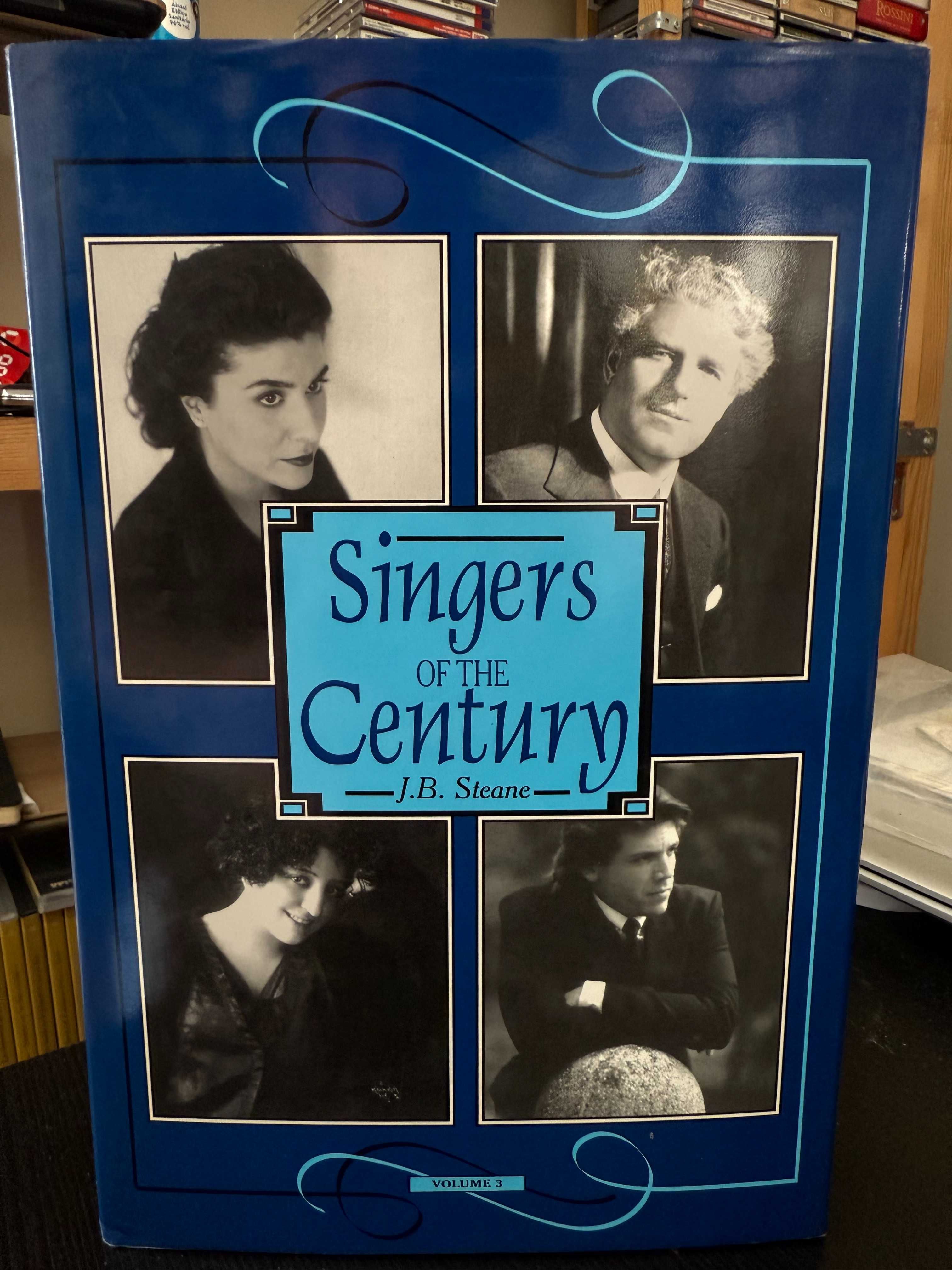 J. B. Steane – Singers of the Century - Vol. 3 - Ópera